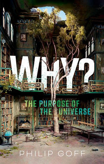 Why? The Purpose of the Universe Book Cover